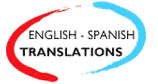 I will translate from English to Spanish or vise versa.