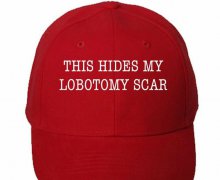 This Hides My Lobotomy Scar Hat